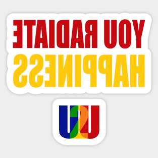 You Radiate Happiness - U2U Sticker